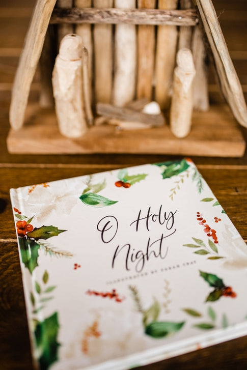 O Holy Night : An Illustrated Collection of Christmas Carols